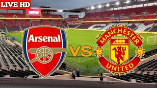 Arsenal Vs Manchester United Live Match Today [upl. by Eesdnyl]