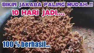 Tips bikin JAKABA 10 hari jadi dan siap pakai [upl. by Pelpel]