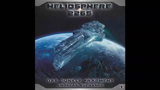 Heliosphere 2265  Folge 1 Das dunkle Fragment Komplettes Hörspiel [upl. by Namaan]