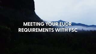 Meeting your EUDR requirements with FSC [upl. by Krause]