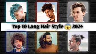 Top 10 Long Hair Styles 😱 2024  Best Long Hairstyles For Men  Best Hair Cutting Photo [upl. by Adekan4]