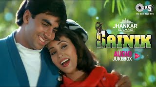 Sainik Movie Songs Jhankar  Akshay Kumar  Ashwini Bhave  Sainik Jukebox Song [upl. by Ruffi275]