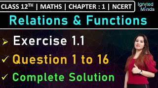 Class 12th Maths  Exercise 11 Q1 to Q16  Chapter 1  Relations amp Functions  NCERT [upl. by Nosredneh]