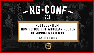 Routeception How to use the Angular Router in MicroFrontends  Kyle Cannon  ngconf 2021 [upl. by Fidela]