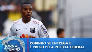 Robinho é preso pela Polícia Federal  Jornal da Band [upl. by Domel]