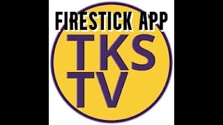 BRAND NEW FIRESTICK APP TKS TV AND 2 UPDATED APPS [upl. by Pengelly]