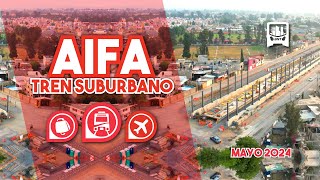 ¡INCREÍBLE el avance del TREN SUBURBANO al AIFA ¿Este año se logrará ABRIR  Mayo 2024 [upl. by Belldame785]