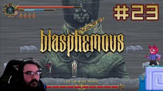 Last Son of Miracle  E23  Blasphemous Adventure Johnstruct  Lets Play [upl. by Nitsugua]