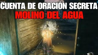 📍CUENTA de ORACIÓN SECRETA localización molino del agua Sekiro shadows die twice [upl. by Eissen202]