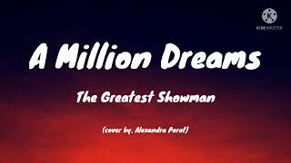 The Greatest Showman A million Dreams Cover by alexandra poratlyrics [upl. by Prince]