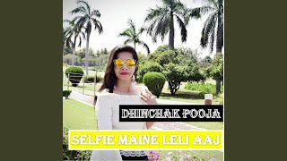 Selfie Maine Leli Aaj [upl. by Arymas]