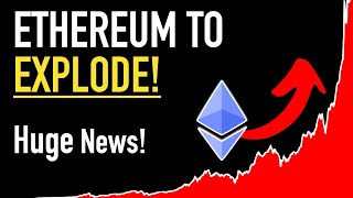 Ethereum To Explode  HUGE NEWS 💰💰💰 [upl. by Davidoff919]