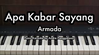 Apa Kabar Sayang  Armada  Piano Karaoke by Andre Panggabean [upl. by Onilegna]