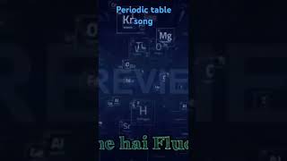 Chemistry periodic table song shortviral Gk [upl. by Haff231]