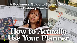 How to Use a Planner  Beginners Guide to Starting Setting Goals amp Building a Routine [upl. by Aniles]