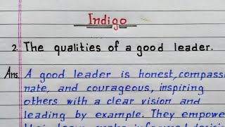 The qualities of a good leader  Indigo  class 12  English  Chapter 5  Question Answer  NCERT [upl. by Nyleahs884]