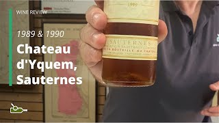 Comparative Tasting Chateau dYquem Sauternes 1989 amp 1990 [upl. by Trager]