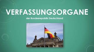 Die Verfassungsorgane Deutschlands einfach und kurz erklärt [upl. by Belicia521]