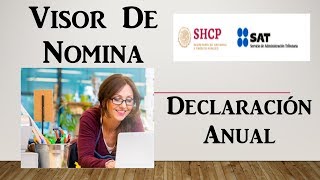 Visor de Nomina 2019  Declaración Anual SAT [upl. by Ashti]