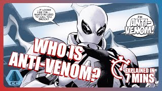 Who is AntiVenom  Origin amp Powers Explained in 7 MINUTES  CC Highlights [upl. by Piscatelli]