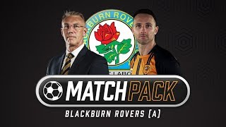 MATCH PACK  Blackburn Rovers a [upl. by Anselm]