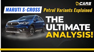 Maruti SCross Petrol Variants Explained  Aug 2020  Sigma Delta Zeta Alpha  Manual amp Automatic [upl. by Liw]