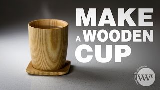 How to Make a wooden cup [upl. by Atlas411]