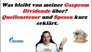 ðŸ’¸ Gazprom  Dividende  Was wird abgezogen ðŸ¤” [upl. by Idleman]