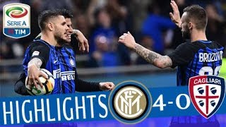 Inter  Cagliari 40 Highlights  Giornata 33  Serie A TIM 201718 [upl. by Sillsby399]