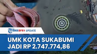 UMK Kota Sukabumi pada 2023 Naik Rp 185340 Kini Jadi Rp 2747774 Pengusaha Diminta Taat Aturan [upl. by Crandall424]