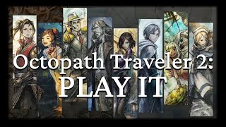 Octopath Traveler 2 The JRPG That Fell Through The Cracks [upl. by Gordan]