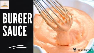 Homemade Burger Sauce Recipe  How to make Burger Sauce in 1 Minute [upl. by Cawley772]