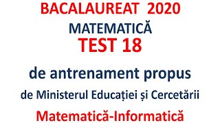 Bacalaureat 2020 Mate info Test 18 de antrenament propus de MEC [upl. by Nauhs]