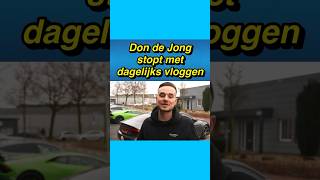 🥺😢 Don de Jong stopt met dagelijks vloggen dondejong vlog [upl. by Reivilo]