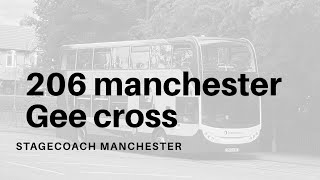 Full route 206 Manchester to gee cross Stagecoach Manchester [upl. by Georgena146]