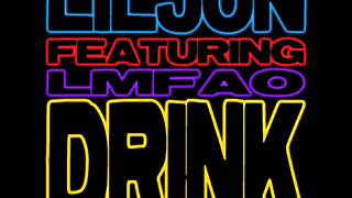 Lil Jon Ft LMFAO  Drink EXTENDED DIRTY [upl. by Cynthla]