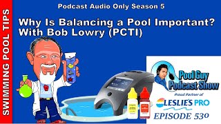 Why Is Balancing You Pool Water Important anyway With Bob Lowry [upl. by Enelyak184]