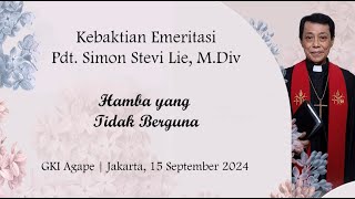 Kebaktian Emeritasi Pdt Simon Stevi  15 Sep 2024 [upl. by Hans]