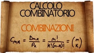 Calcolo Combinatorio Combinazioni [upl. by Hoenack]