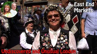 EAST END MARKETS  Undiscovered and Unusual London 4 [upl. by Aikahc]