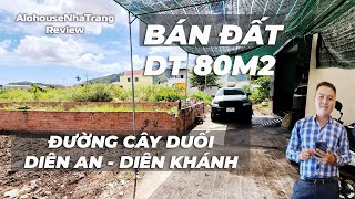 Bán đất Diên An Đường Cây Duối DT 80m2 Cách 2310 chỉ 100m  Alohouse Nha Trang [upl. by Worthy]