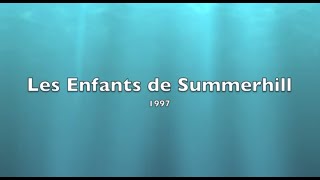 Les enfants de Summerhill  1997  Documentaire [upl. by Sucerdor636]