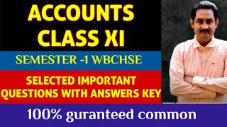 Class11 ACCOUNTANCY SEM 1 WBCHSE Last minute suggestion for quick revision Selected MCQ100common [upl. by Lambrecht29]