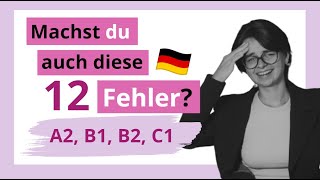 12 überraschende Fehler die fast JEDER macht  A1 A2 B1 B2 C1  MiniUnterricht mit Yuliia [upl. by Girardo]