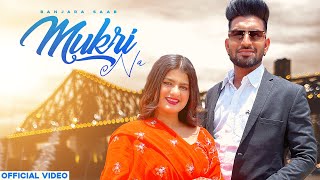 MUKRI NA  BANJARA SAAB  RINKU CHAUTALA  BANJARA  LATEST PUNJABI SONG 2023  HARMAN SIDHU MUSIC [upl. by Pell380]