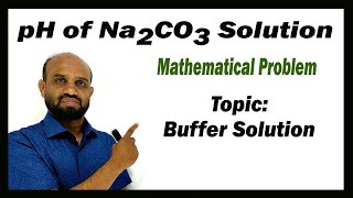 Lesson 21 pH of Na2CO3 Solution  Topic Buffer Solution  Chemical Change [upl. by Dario]