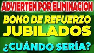 Advierten por la ELIMINACIÓN del BONO para JUBILADOS ¿Cuándo sería ✅ [upl. by Asiole]