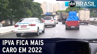 IPVA fica mais caro em 2022  SBT Brasil 040122 [upl. by Arved]