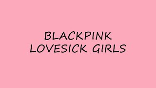 BLACKPINK  Lovesick Girls  Karaoke Easy Lyrics [upl. by Etnelav]