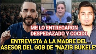 EXCLUSIVA ENTREVISTA A LA MADRE DEL ASESOR DE NAYIB BUKELE ALEJANDRO MUYSHOUNDT QUIEN ESTA MUERT0 [upl. by Fattal]